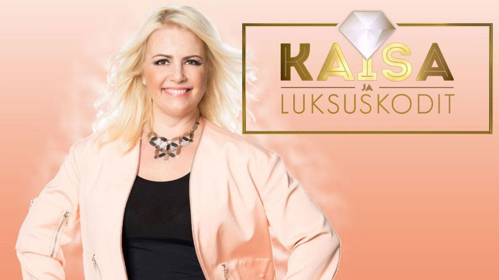 Kaisa ja luksuskodit