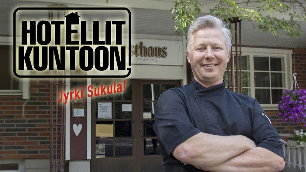 Hotellit kuntoon, Jyrki Sukula!