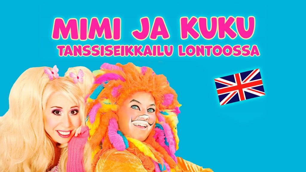 Mimi ja Kuku: Tanssiseikkailu Lontoossa